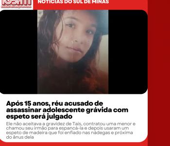 Após 15 anos, réu acusado de assassinar adolescente grávida com espeto será julgado.