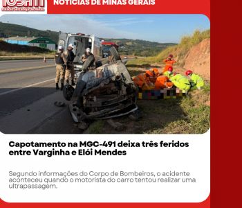 Capotamento na MGC-491 deixa três feridos entre Varginha e Elói Mendes.